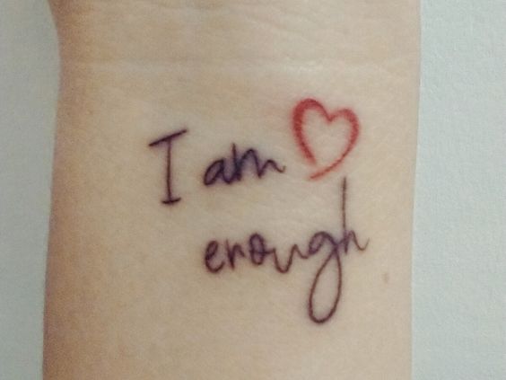 You are enough tattoo | Enough tattoo, Tattoos, Arm tattoos for women